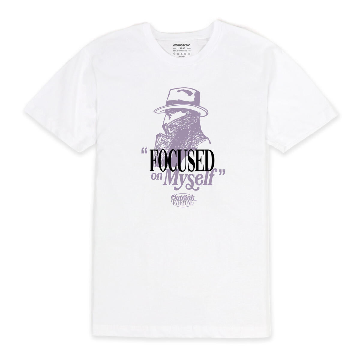 OUTRANK "FOCUSED ON MYSELF" TEE WHITE